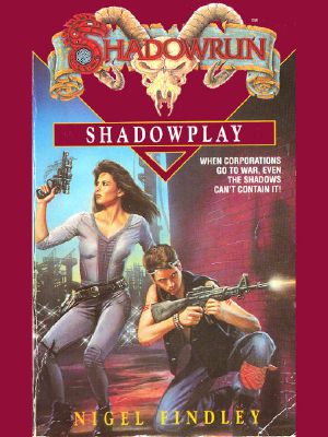 [Shadowrun 09] • Shadowplay